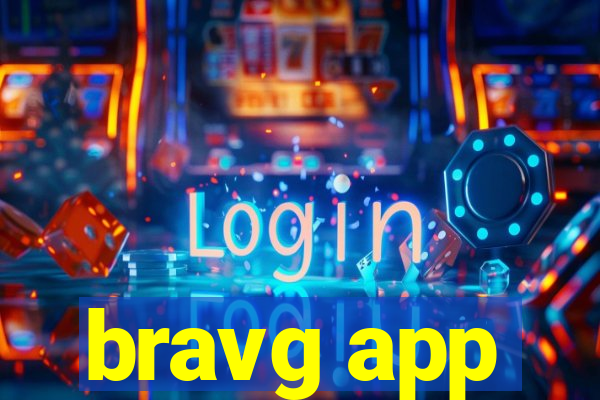 bravg app